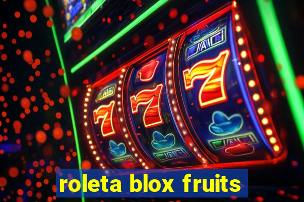 roleta blox fruits